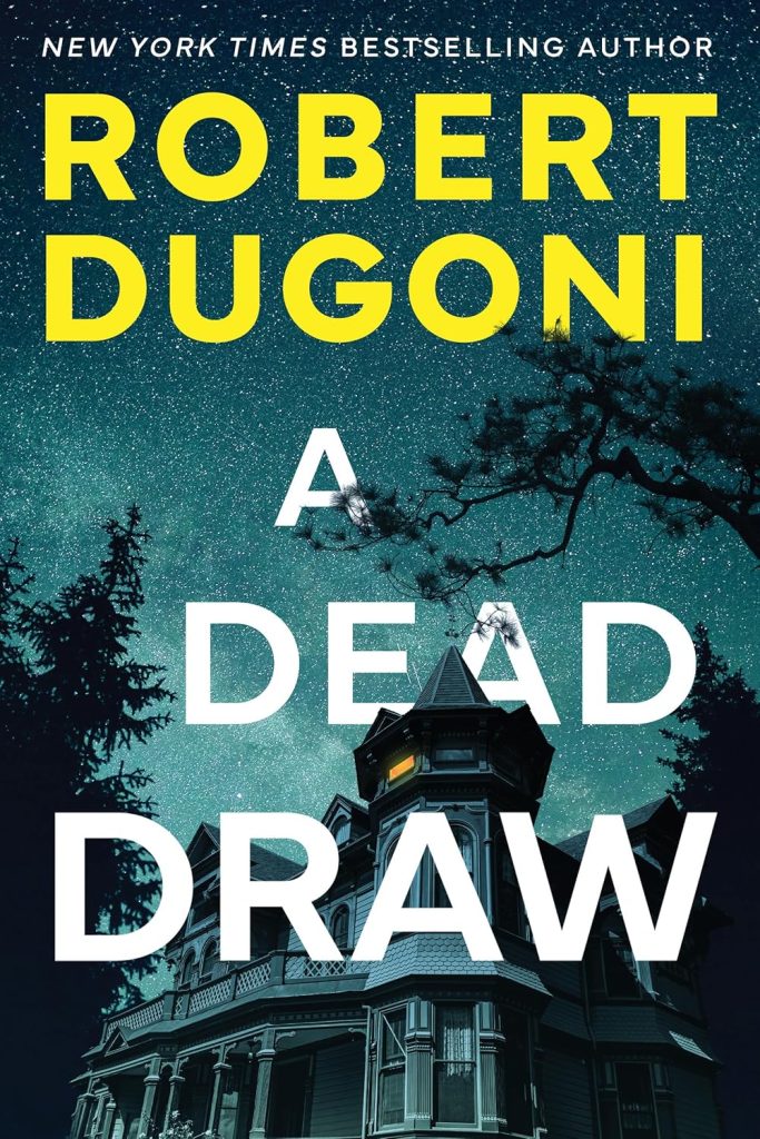 The novel A Dead Draw by Robert Dugoni. 