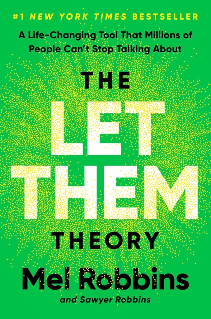 The Let Them Theory by Mel Robbins. 