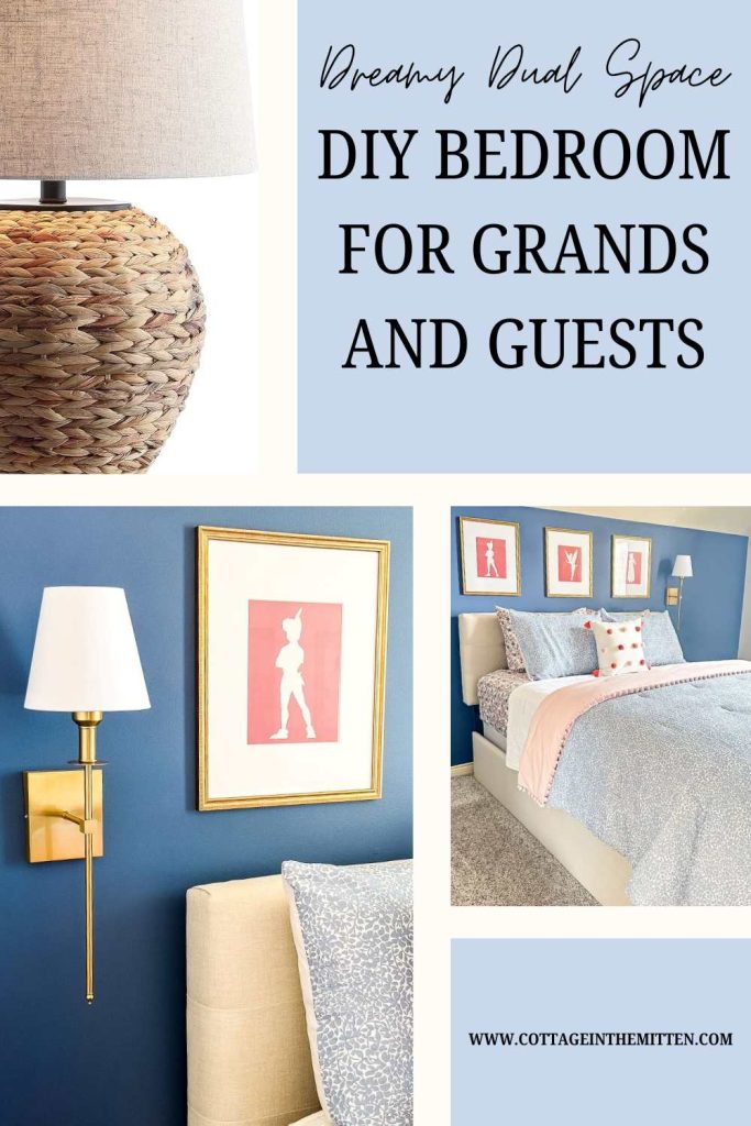 Pinterest pin graphic titled 'Dreamy Dual Space DIY Bedroom for Grands and Guests' from cottageinthemitten.com. The collage features a close-up of a woven rattan lamp, a modern gold wall sconce next to a Peter Pan silhouette art piece, and a beautifully styled blue and pink queen bed in a cozy attic guest room.