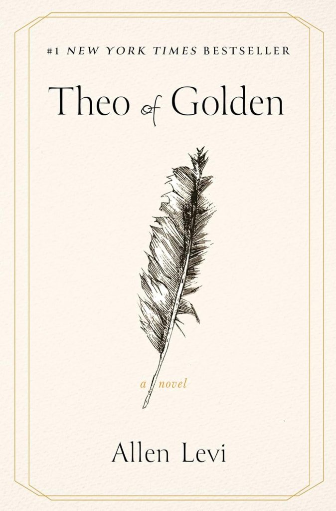 Book cover for "Theo of Golden" by Allen Levi. The elegant, cream-colored cover features a simple sketch of a single feather, making this minimalist novel a serene addition to your list of summer book recommendations.